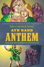 A graphic novel of ayn rand 's anthem